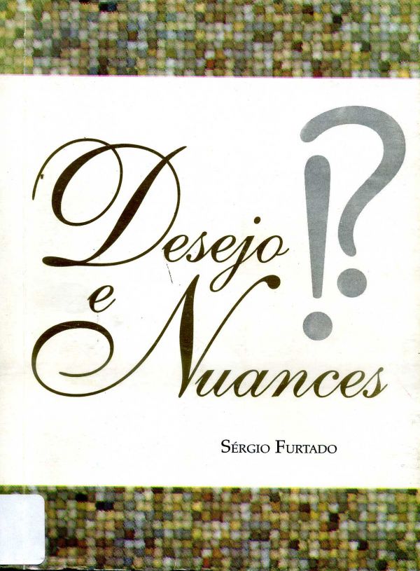 Desejo e Nuances